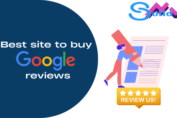 Best site to buy google reviews