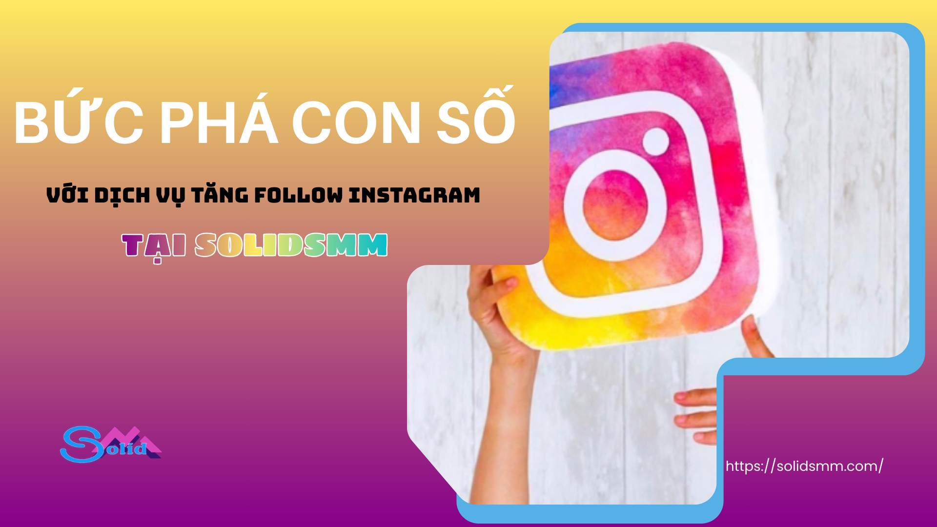 Bức phá con số với dịch vụ tăng follow Instagram tại SolidSMM