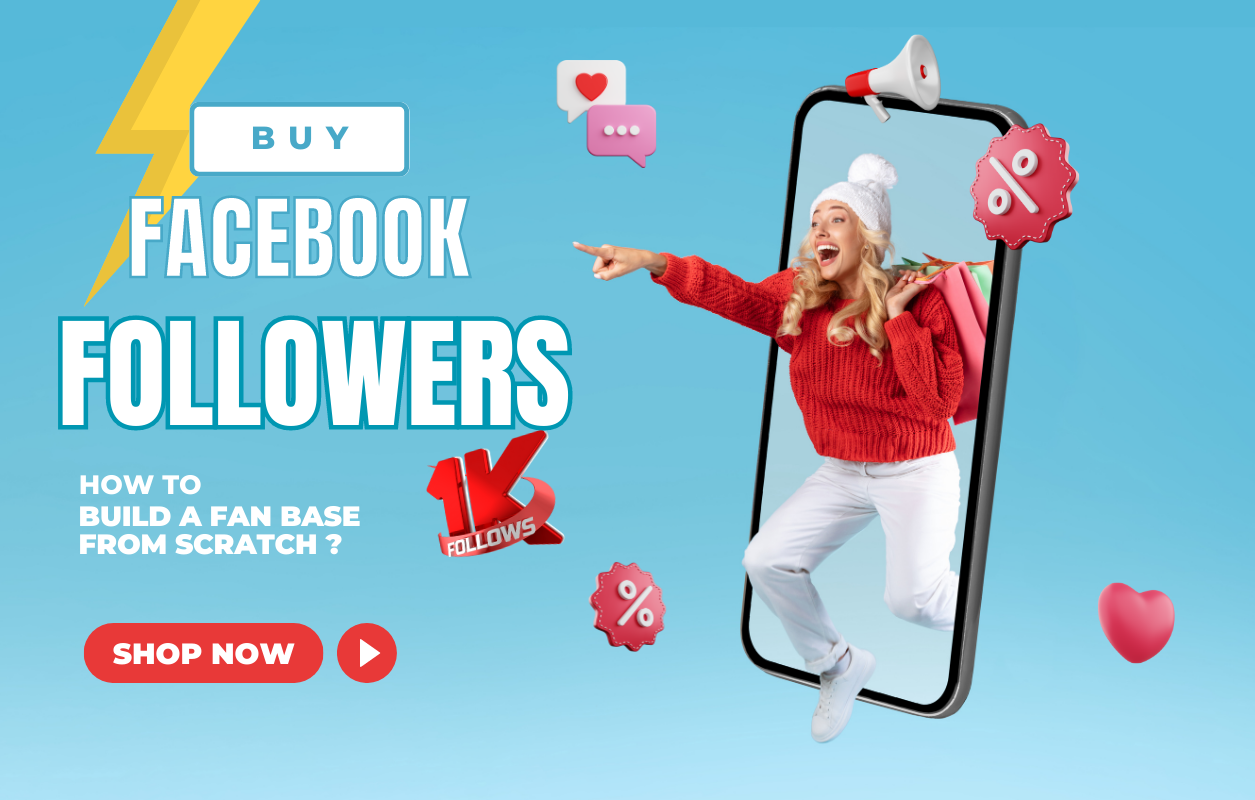 Buy Followers Facebook - How to build a fan base