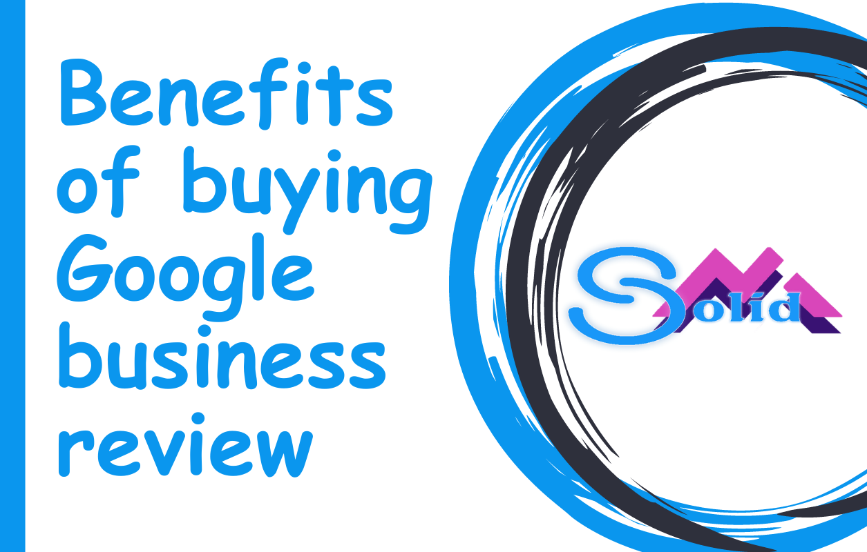 Benefits of buying Google business reviews