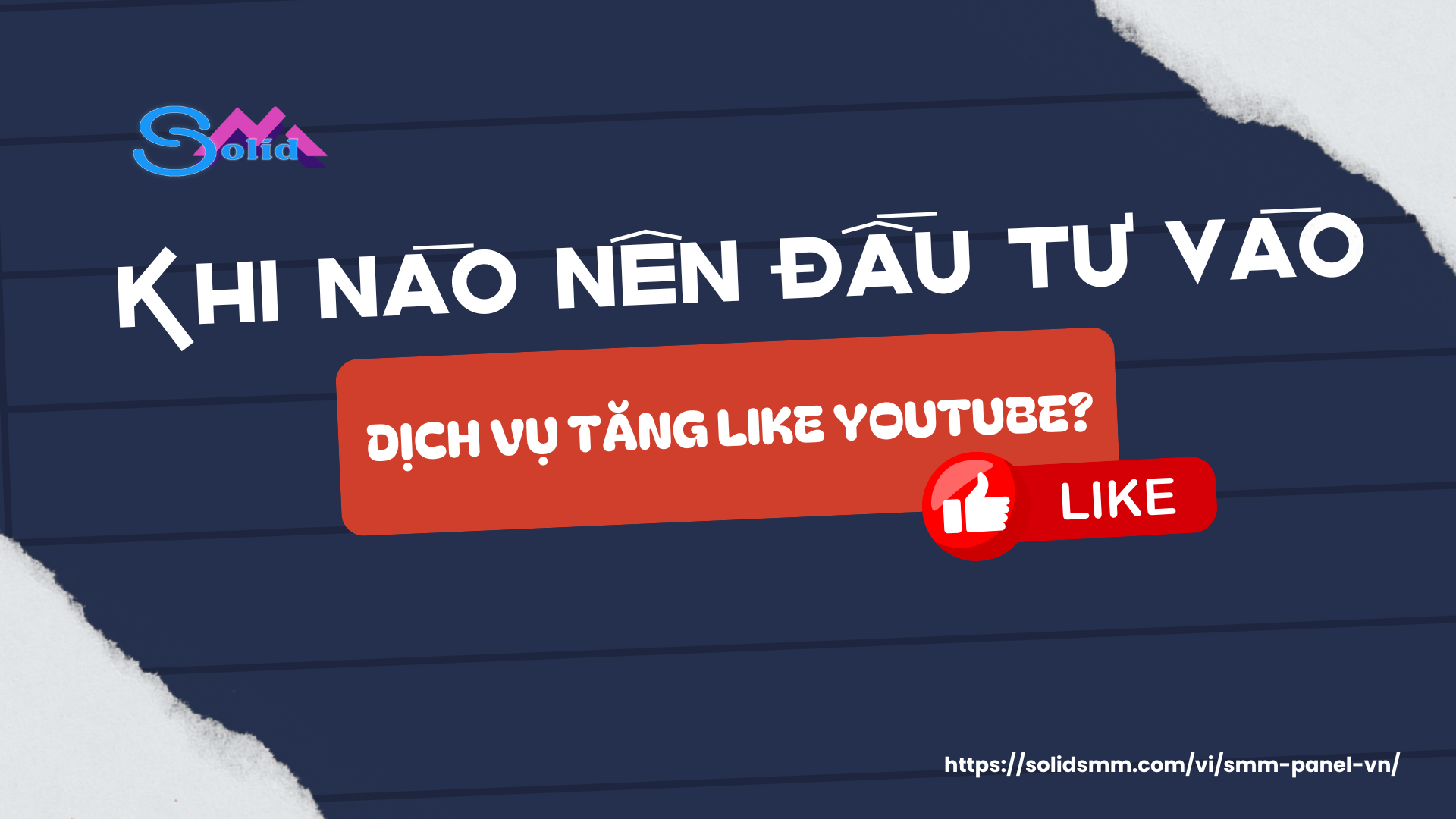 Khi nào nên đầu tư vào dịch vụ tăng like YouTube