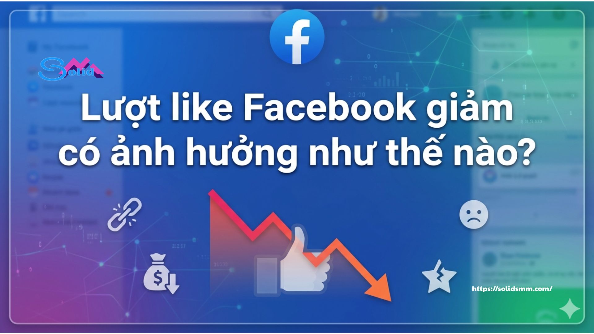 Lượt like Facebook giảm có ảnh hưởng như thế nào