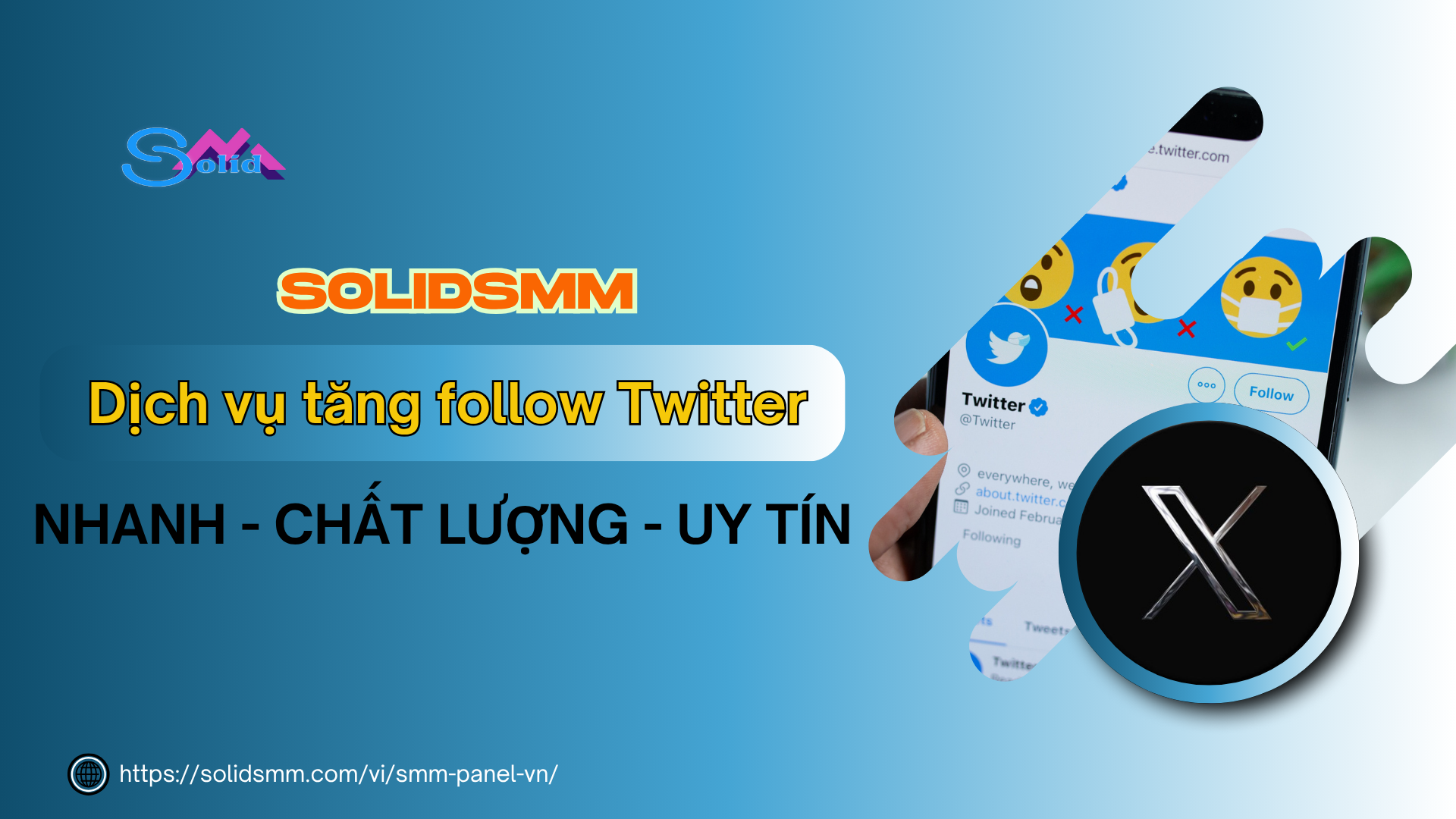 SolidSMM - Đơn vị tăng follow Twitter được nhiều khách hàng lựa chọn