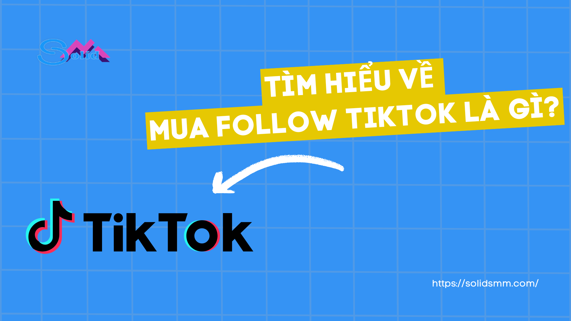 Tìm hiểu về mua follow tiktok là gì