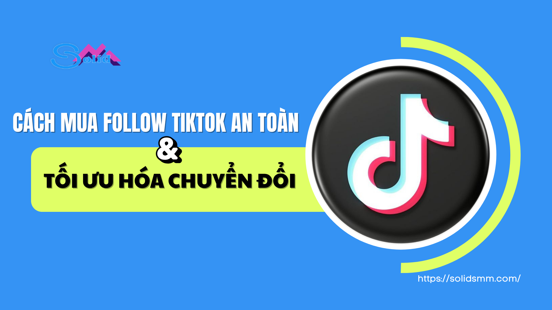 Cách mua follow tiktok an toàn và tối ưu hóa chuyển đổi