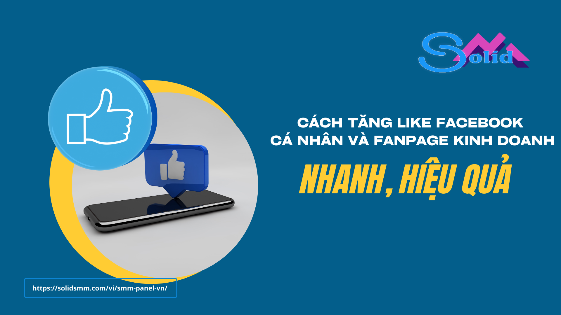 Cách tăng like facebook cá nhân và fanpage kinh doanh nhanh, hiệu quả
