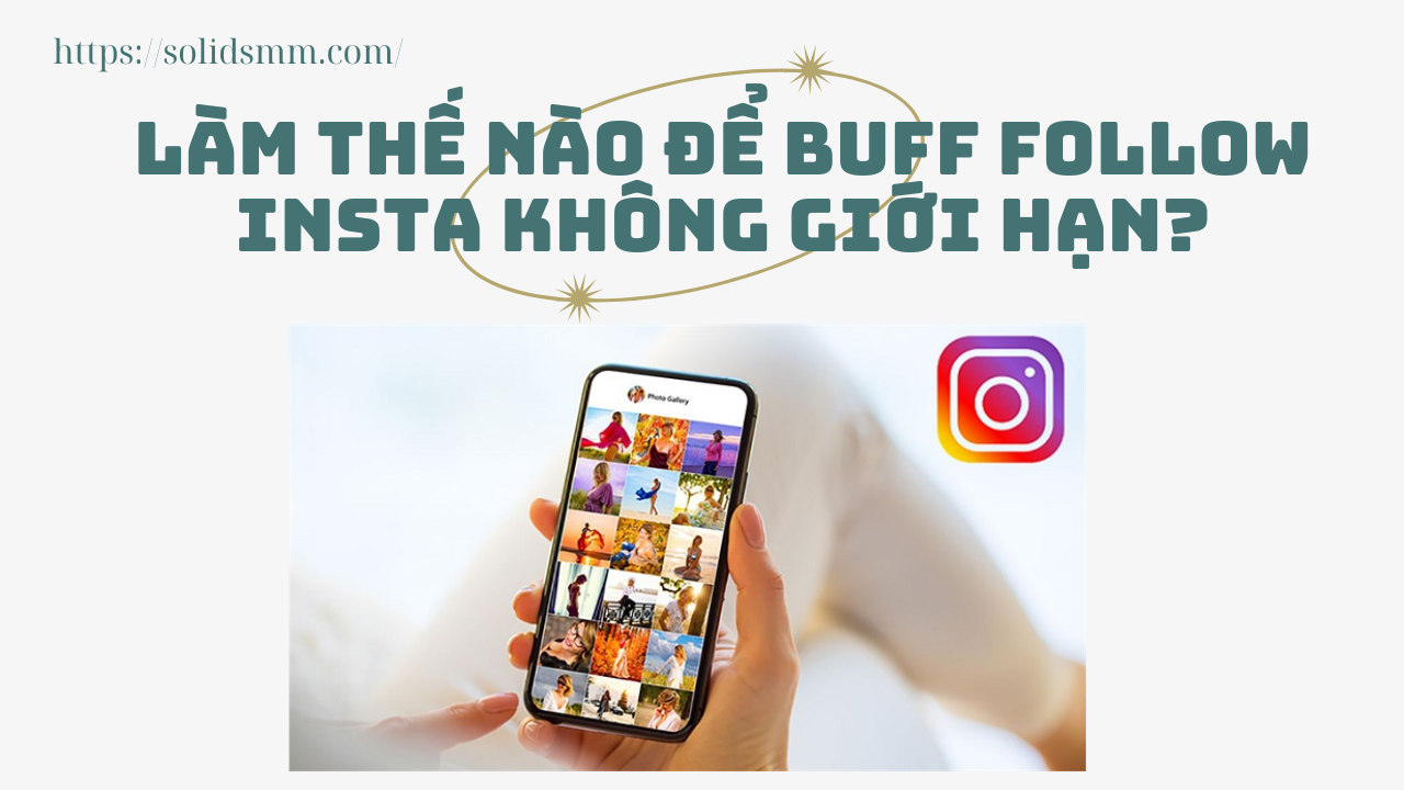 Làm thế nào để buff follow Insta không giới hạn?